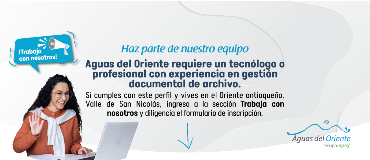 En Aguas del Oriente entendemos la importancia de informarte