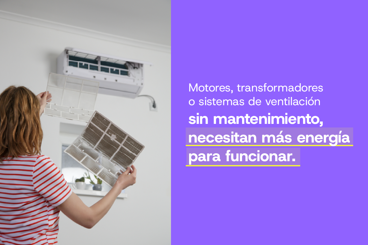 Motores, transformadores o sistemas de ventilación sin mantenimiento necesitan más energía para funcionar