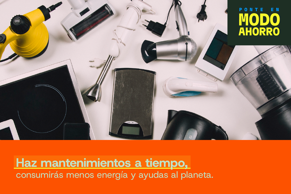 Haz mantenimientos a tiempo, consumirás menos energía y ayudas al planeta